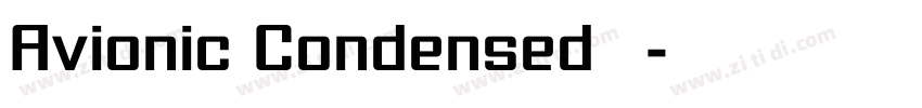 Avionic Condensed 粗体字体转换 Avionic Condensed 粗体字体转换